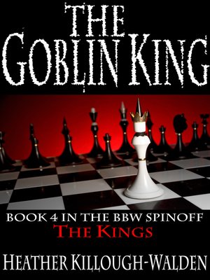 cover image of The Goblin King (The Kings series, book 4)